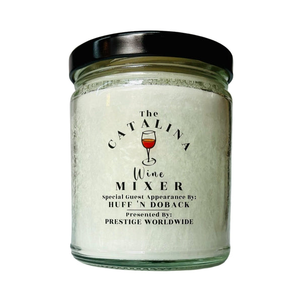 Catalina Wine Mixer, Special Guest Huff n’ Doback, Prestige Worldwide, Funny Candle for Brothers, 9 oz Gag Gift