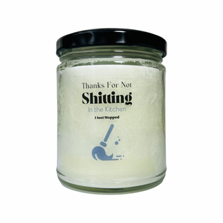 Funny Bathroom Candle | Thanks for not Blanking in the Kitchen, I Just Mopped
