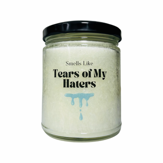 Smells Like Tears of My Haters | Funny Candles by Raven Hils Candle Co.