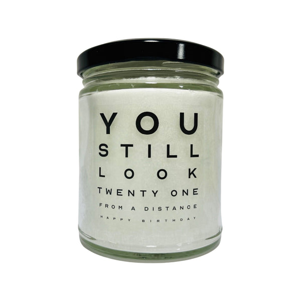 You still look 21 from a distance | Funny Candle for 30th 40th 50th 60th 70th 80th Birthday Milestone Gift, Over the Hill